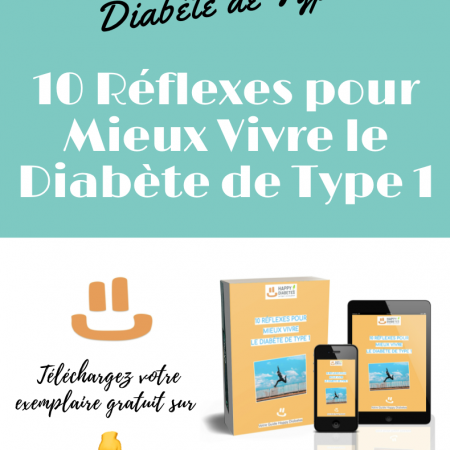 Lien Ebook Happy Diabetes 10 réflexes pour mieux vivre le diabète de type 1
